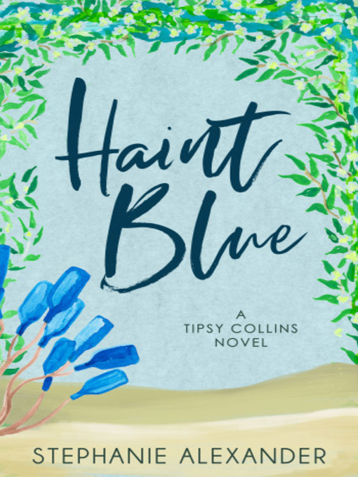 Title details for Haint Blue by Stephanie Alexander - Available